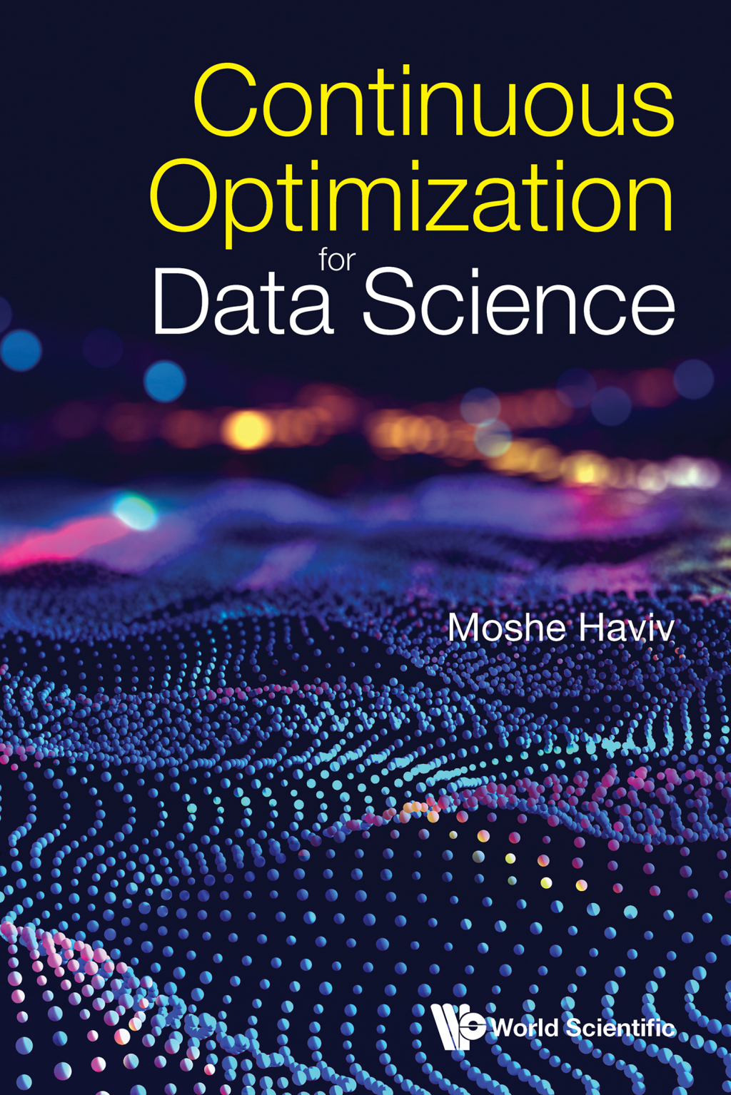 CONTINUOUS OPTIMIZATION FOR DATA SCIENCE (eBook)