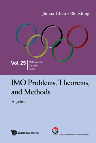 Cover image: IMO PROBLEMS, THEOREMS..: ALGEBRA 9789819806881