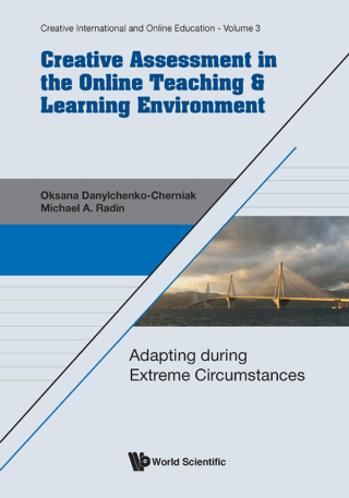 Cover image: Creative Assessment in the Online Teaching & Learning Environment 2nd edition 9789819811533