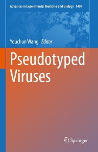 صورة الغلاف: Pseudotyped Viruses 9789819901128