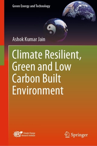 Cover image: Climate Resilient, Green and Low Carbon Built Environment 9789819902156