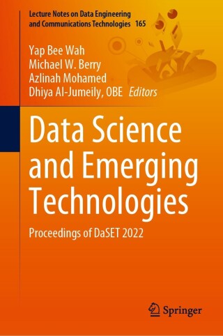 Cover image: Data Science and Emerging Technologies 9789819907403