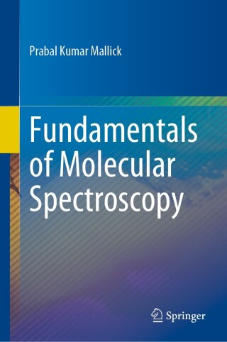 Imagen de portada: Fundamentals of Molecular Spectroscopy 9789819907908