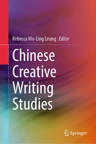 Cover image: Chinese Creative Writing Studies 9789819909308