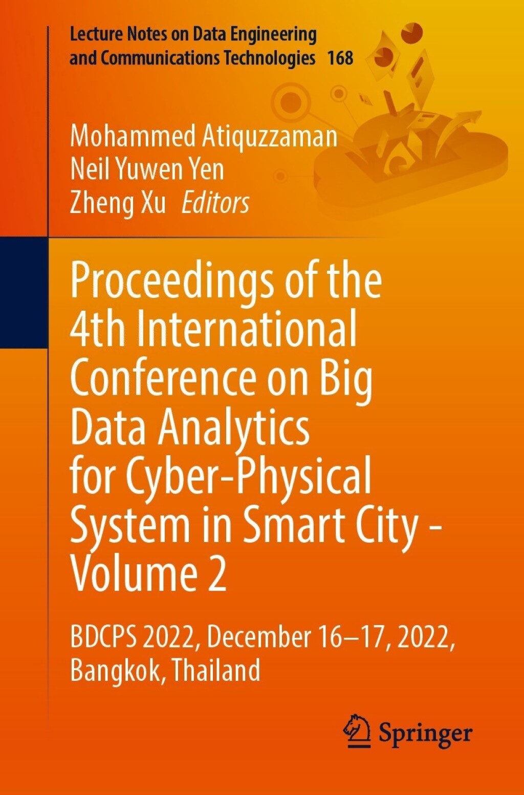 Proceedings of the 4th International Conference on Big Data Analytics for Cyber-Physical System in Smart City – Volume 2 BDCPS 2022, December 16–17, 2022, Bangkok, Thailand