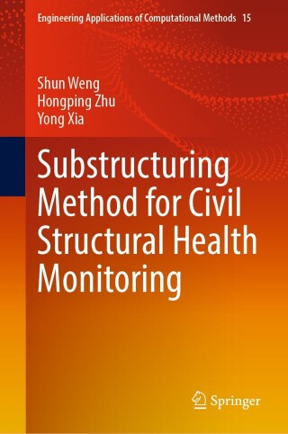Titelbild: Substructuring Method for Civil Structural Health Monitoring 9789819913688