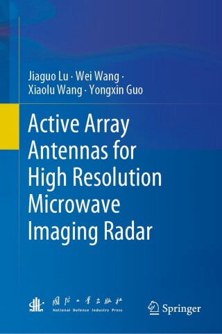 Cover image: Active Array Antennas for High Resolution Microwave Imaging Radar 9789819914746