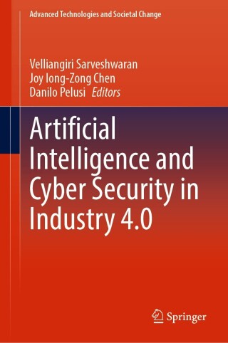 Cover image: Artificial Intelligence and Cyber Security in Industry 4.0 9789819921140