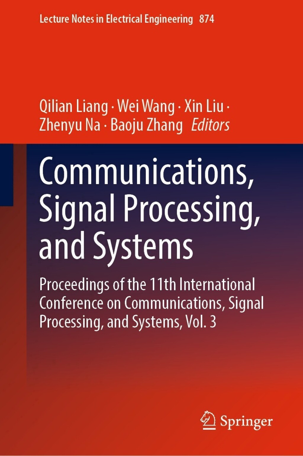 Communications, Signal Processing, and Systems Proceedings of the 11th International Conference on Communications, Signal Processing, and Systems, Vol. 3