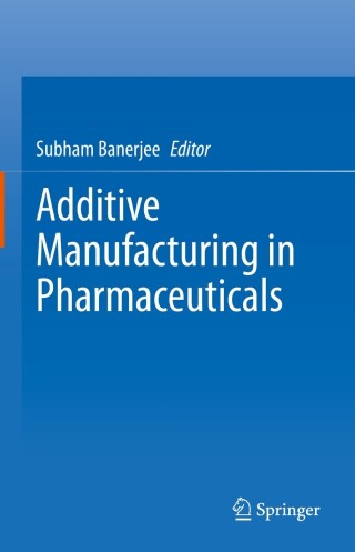Imagen de portada: Additive Manufacturing in Pharmaceuticals 9789819924035