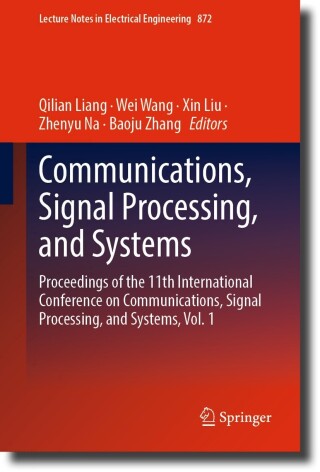 Imagen de portada: Communications, Signal Processing, and Systems 9789819926527