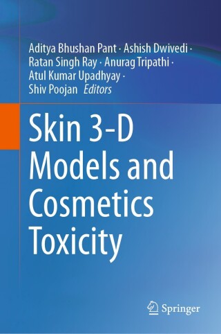 Cover image: Skin 3-D Models and Cosmetics Toxicity 9789819928033