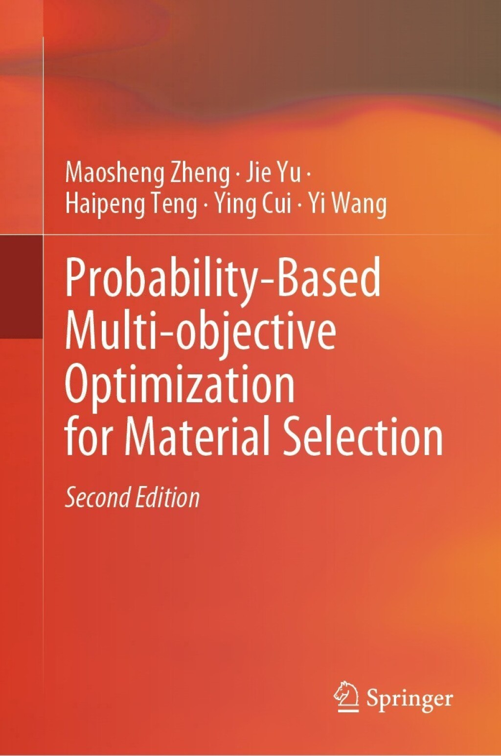 Probability-Based Multi-objective Optimization for Material Selection 2nd Edition