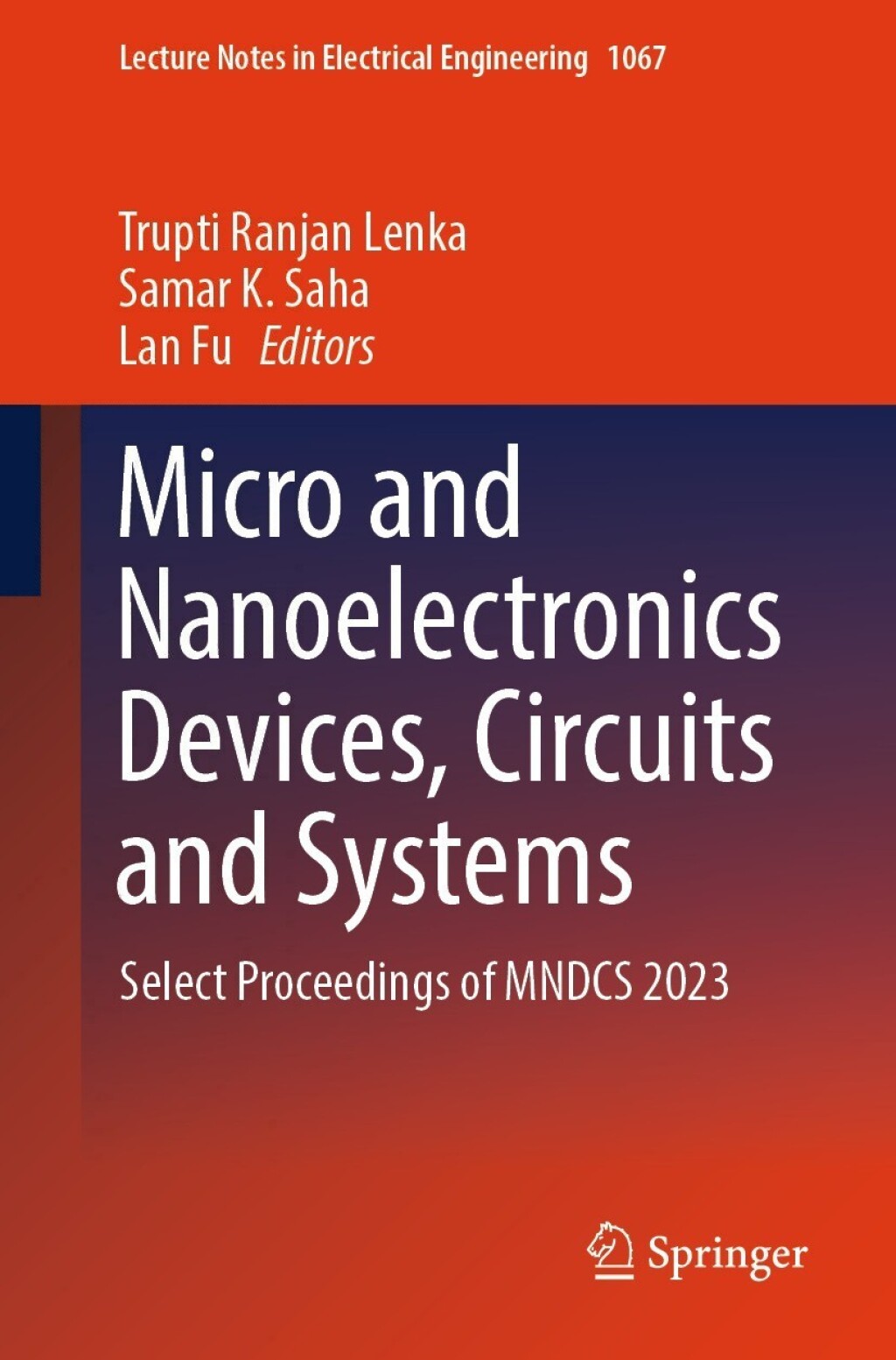Micro and Nanoelectronics Devices, Circuits and Systems Select Proceedings of MNDCS 2023