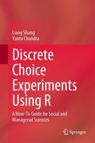 Cover image: Discrete Choice Experiments Using R 9789819945610