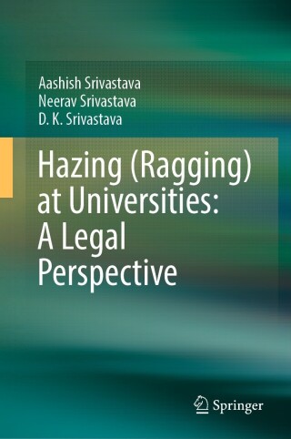 Cover image: Hazing (Ragging) at Universities: A Legal Perspective 9789819952144