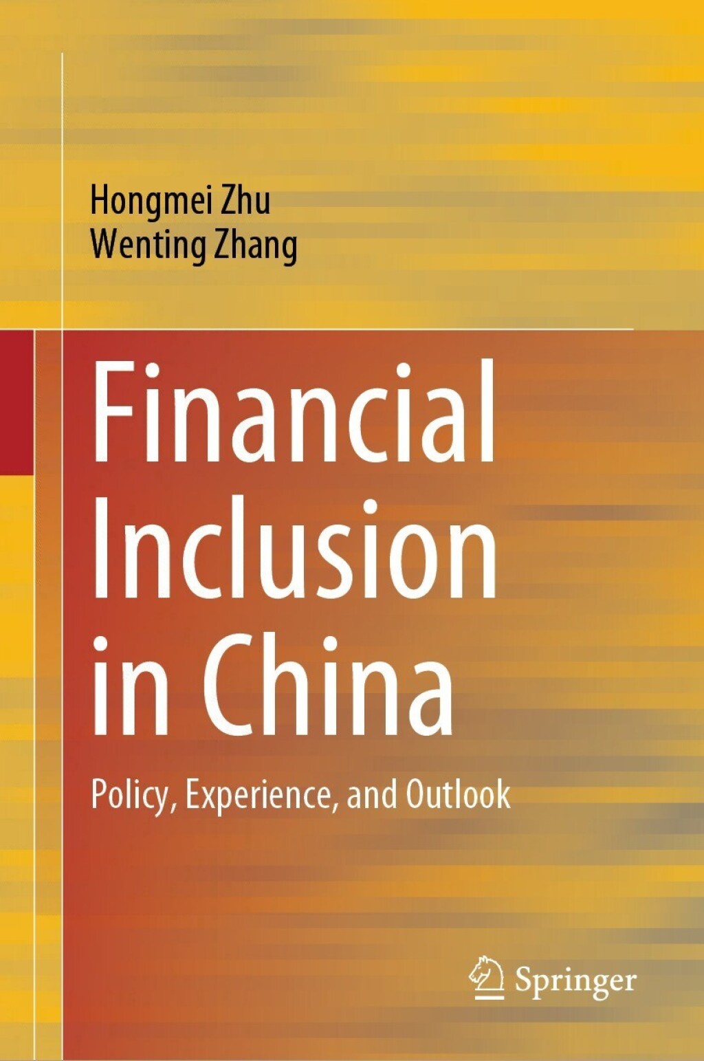 Financial Inclusion in China Policy, Experience, and Outlook