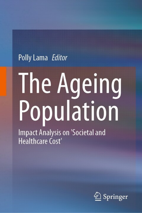 The Ageing Population: Impact Analysis on 'Societal and Healthcare Cost' - FULL INSTANT DOWNLOAD | PDF DOCX EPUB