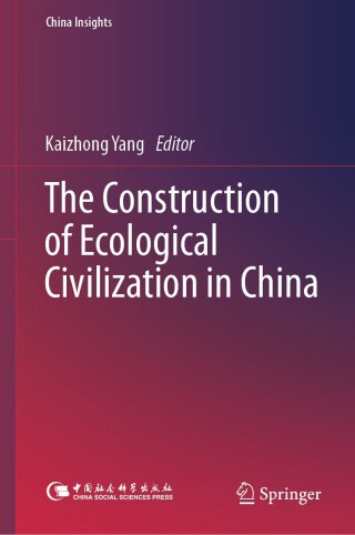 Cover image: The Construction of Ecological Civilization in China 9789819965144