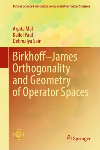 Cover image: Birkhoff–James Orthogonality and Geometry of Operator Spaces 9789819971107