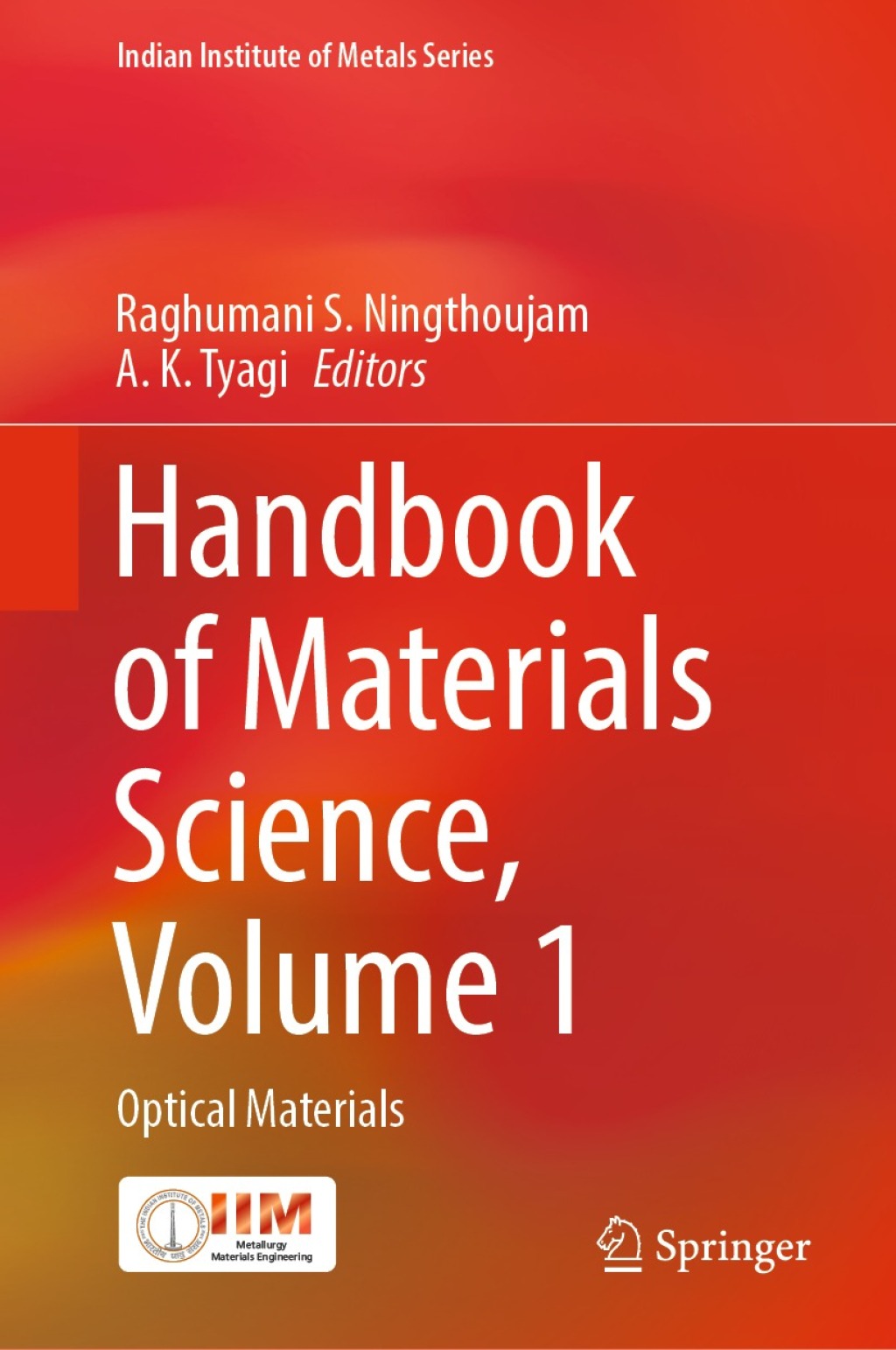 Handbook of Materials Science, Volume 1 Optical Materials