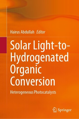 Omslagafbeelding: Solar Light-to-Hydrogenated Organic Conversion 9789819981137
