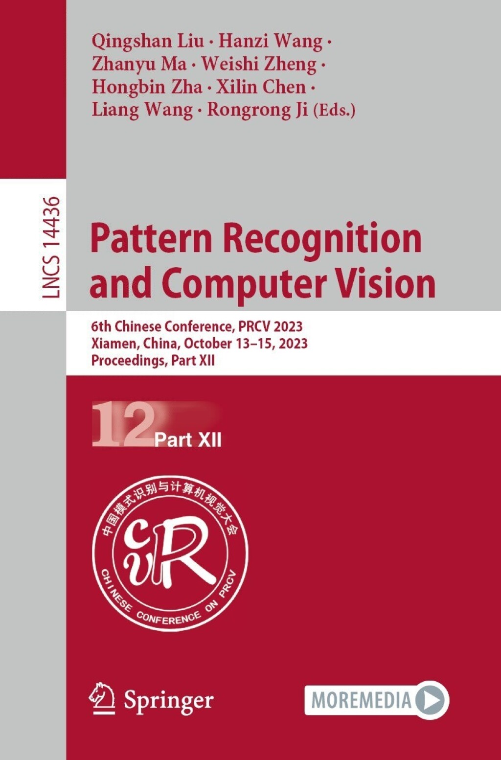 Pattern Recognition and Computer Vision 6th Chinese Conference, PRCV 2023, Xiamen, China, October 13–15, 2023, Proceedings, Part XII