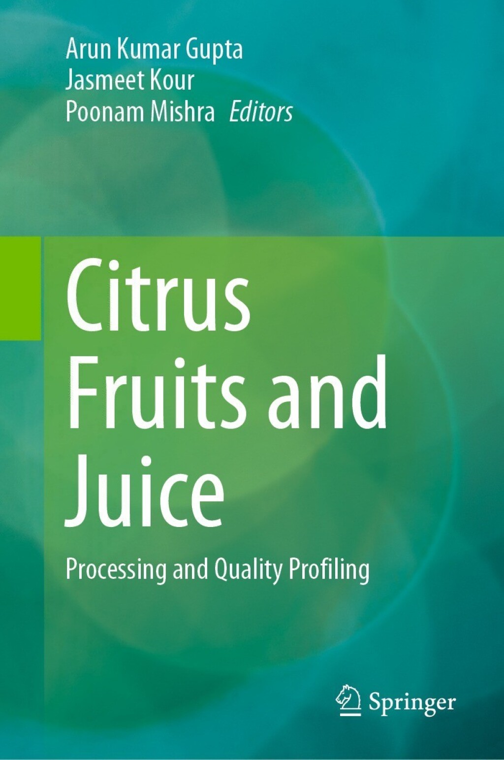 Citrus Fruits and Juice Processing and Quality Profiling