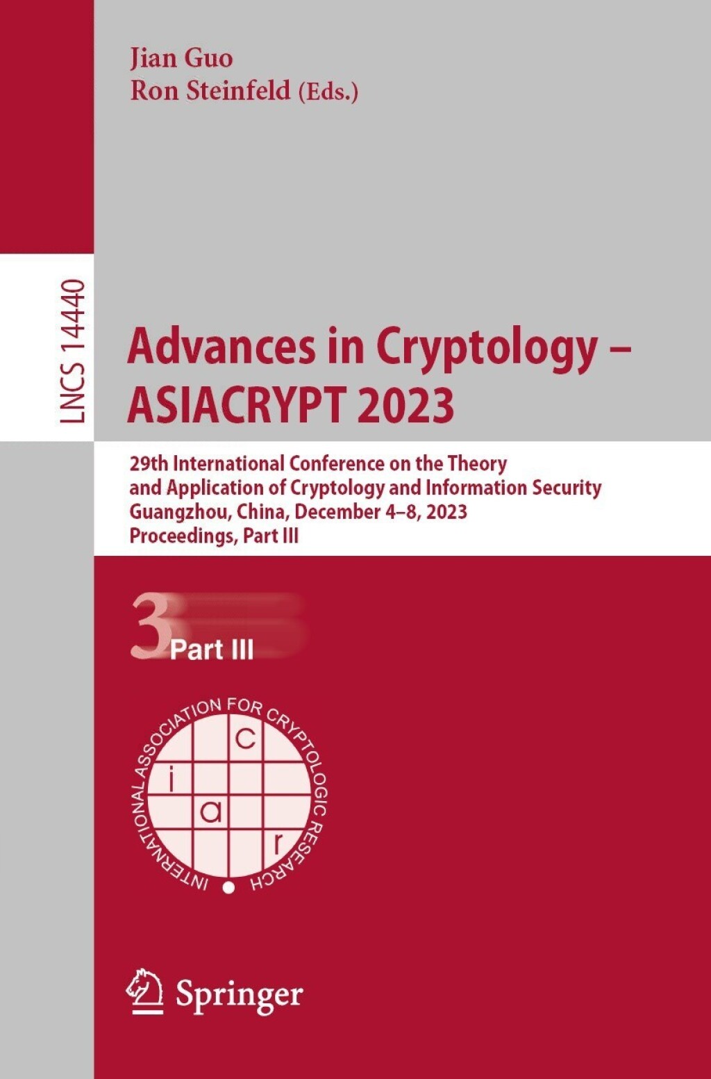 Advances in Cryptology – ASIACRYPT 2023 29th International Conference on the Theory and Application of Cryptology and Information Security, Guangzhou, China, December 4–8, 2023, Proceedings, Part III