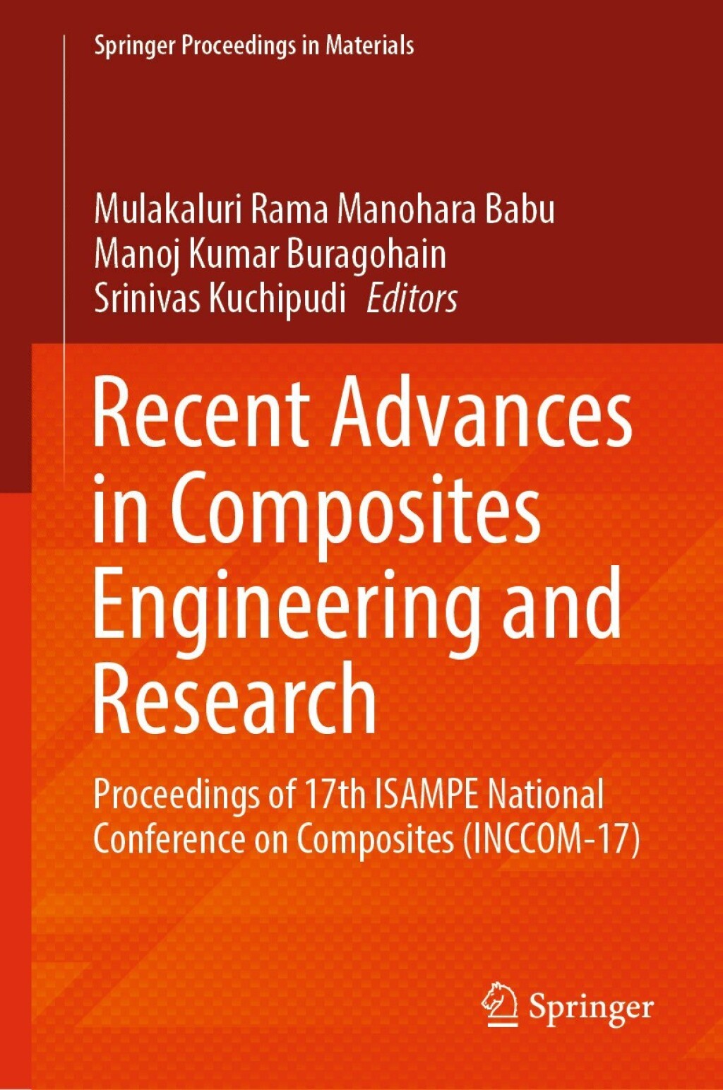 Recent Advances in Composites Engineering and Research Proceedings of 17th ISAMPE National Conference on Composites (INCCOM-17)
