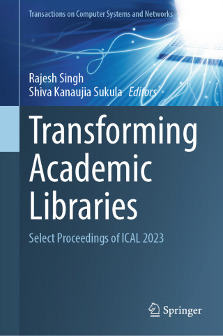 Cover image: Transforming Academic Libraries 9789819989560