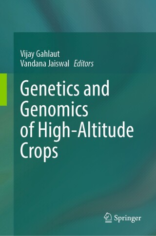 Imagen de portada: Genetics and Genomics of High-Altitude Crops 9789819991747