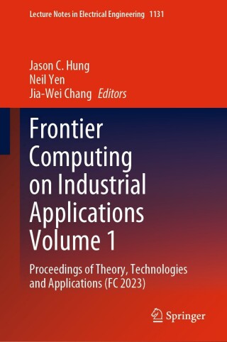 Imagen de portada: Frontier Computing on Industrial Applications Volume 1 9789819992980