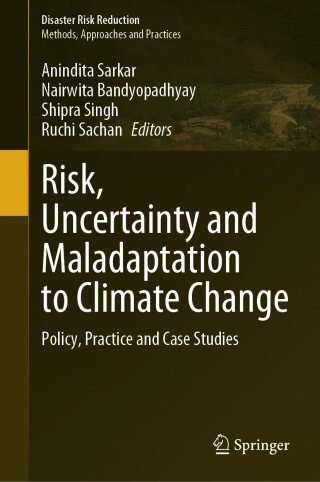 Cover image: Risk, Uncertainty and Maladaptation to Climate Change 9789819994731