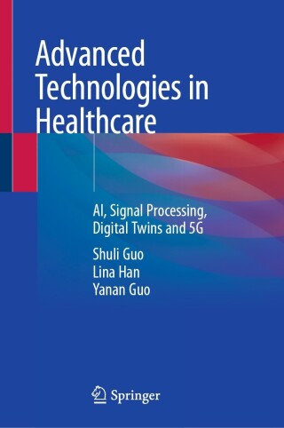 Cover image: Advanced Technologies in Healthcare 9789819995844