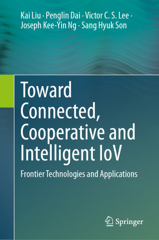 Cover image: Toward Connected, Cooperative and Intelligent IoV 9789819996469