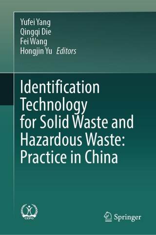 Cover image: Identification Technology for Solid Waste and Hazardous Waste: Practice in China 9789819998883