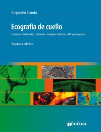 Cover image: Ecografía de cuello, tiroides, paratiroides, salivales, ganglios linfáticos, otras neoplasisas 1st edition 9789873954191