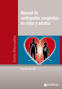 Omslagafbeelding: Manual de cardiopatías congénitas en niños y adultos. 1st edition 9789871981250