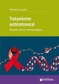 Imagen de portada: Tratamiento antirretroviral: Revisión clínica y farmacológica. 1st edition 9789871259939