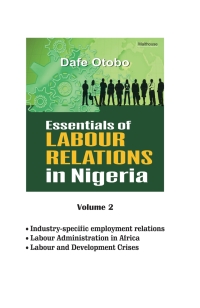 Cover image: Essentials of Labour Relations in Nigeria: Volume 2 9789785452815