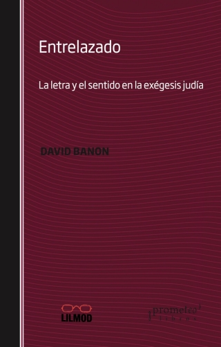 Cover image: Entrelazado: La letra y el sentido en la exégesis judía 1st edition 9789875745957
