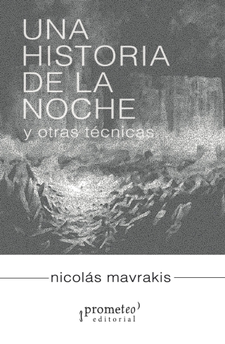 Cover image: Una historia de la noche : y otras técnicas 1st edition 9789878267159