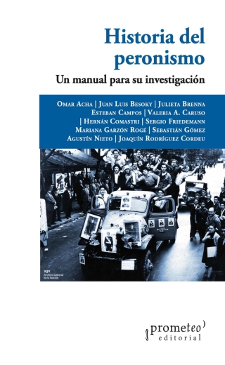Imagen de portada: Historia del peronismo: Un manual para su investigación 1st edition 9789878267579
