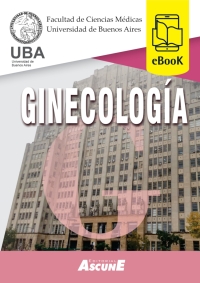 Cover image: Ginecología UBA Universidad de Buenos Aires - Dpto. de Tocoginecología 1st edition 9789878294766