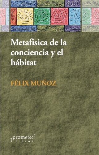 Immagine di copertina: Metafísica de la conciencia y el hábitat 1st edition 9789878331461