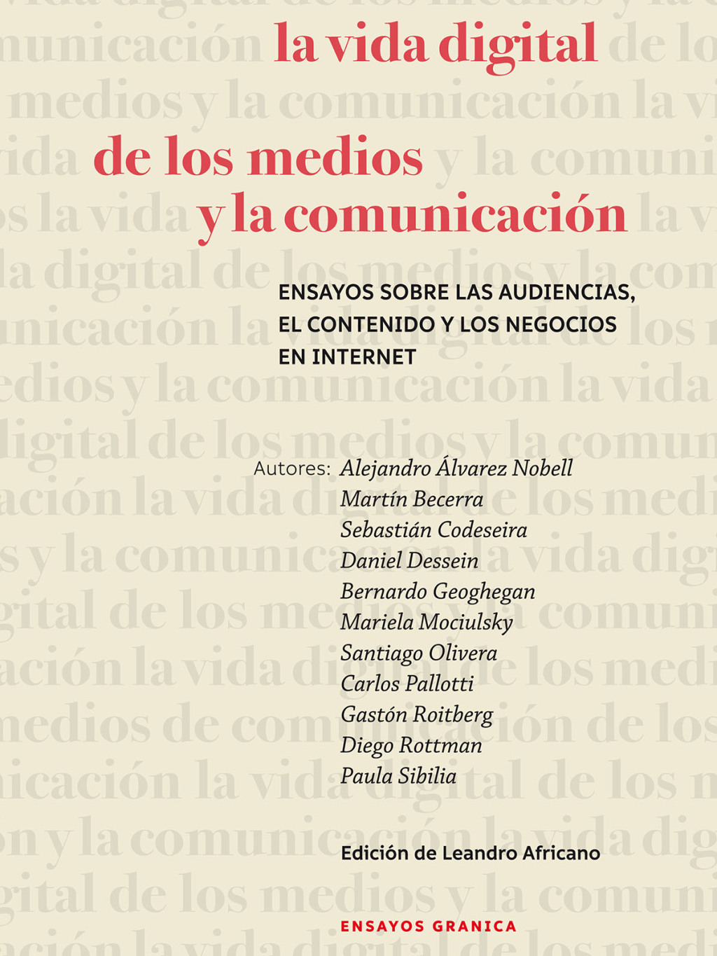La vida digital de los medios y la comunicación 1st Edition