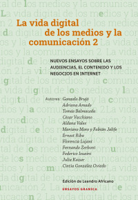 Immagine di copertina: Vida digital de los medios y la comunicación 2, La 1st edition 9789878358925