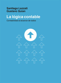 Imagen de portada: Lógica Contable, La 1st edition 9789878935065