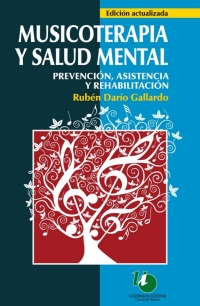 Imagen de portada: Musicoterapia y salud mental 2nd edition 9789871547104